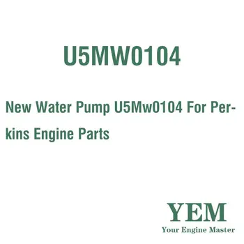 Новый водяной насос U5MW0104 для детали двигателя Perkins