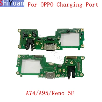 Плата разъема USB-порта для зарядки Гибкий кабель для OPPO A74 A95 Reno 5F Запасные части для разъема для зарядки