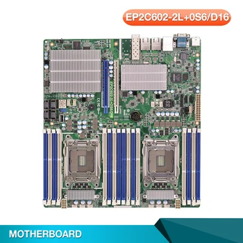 Серверная Материнская плата Для EP2C602-2L + 0S6/D16 Для ASROCK LGA2011 C602 Поддержка E5-1600 2600 4600 V2