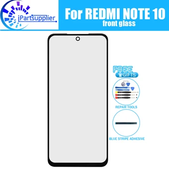 6,5 дюймов Для Xiaomi REDMI NOTE 10 Объектив с Передним Стеклянным Экраном 100% Новый Внешний Объектив с Передним Сенсорным Экраном для REDMI NOTE 10 + Инструменты